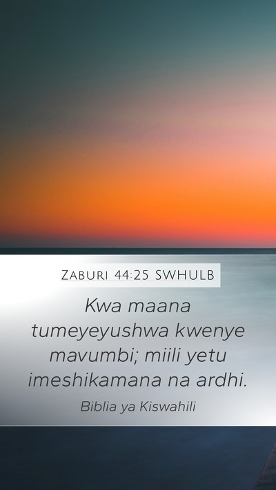 Zaburi 44:25 SWHULB Bible Verse Image