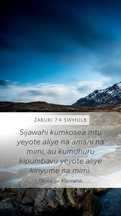 Zaburi 7:4 SWHULB Mobile Phone Wallpaper - Sijawahi kumkosea mtu yeyote aliye na amani na - Mobile Bible Verse Wallpaper