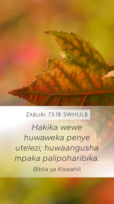 Zaburi 73:18 SWHULB Bible Verse Image