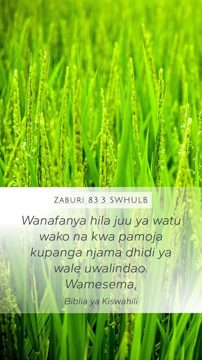Zaburi 83:3 SWHULB Mobile Phone Wallpaper - Wanafanya hila juu ya watu wako na kwa pamoja - Mobile Bible Verse Wallpaper