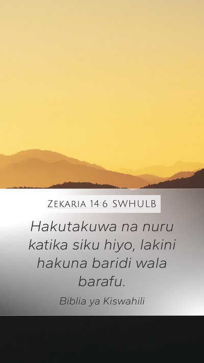 Zekaria 14:6 SWHULB Bible Verse Image